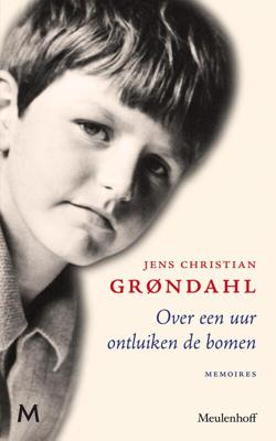 Over een uur ontluiken de bomen - Jens Christian Grøndahl - ebook