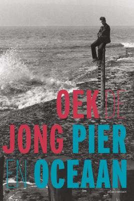 Pier en oceaan - Oek de Jong - ebook