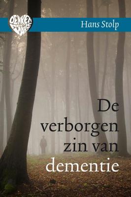 De verborgen zin van dementie - Hans Stolp - Hardcover (9789020211467) De verborgen zin van dementie - Hans Stolp - Hardcover (9789020211467)