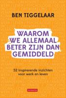Waarom we allemaal beter zijn dan gemiddeld - B. Tiggelaar - ebook - thumbnail