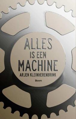 Alles is een machine (Paperback)