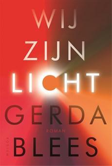 Wij zijn licht - Gerda Blees - ebook