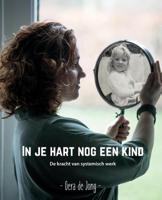 In je hart nog een kind - Gera de Jong - Paperback (9789464066944) - thumbnail