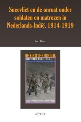 Sneevliet en de onrust onder soldaten in Nederlands-Indië 1914-1919 - Ron Blom - ebook