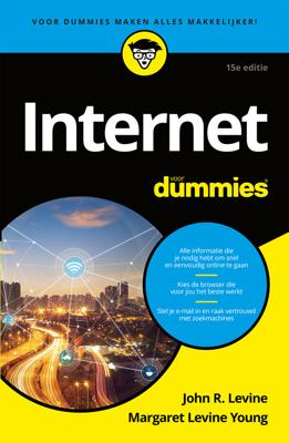 Internet voor Dummies - John R. Levine, Margaret Levine Young - eBook (9789045355603) Internet voor Dummies - John R. Levine, Margaret Levine Young - eBook (9789045355603)