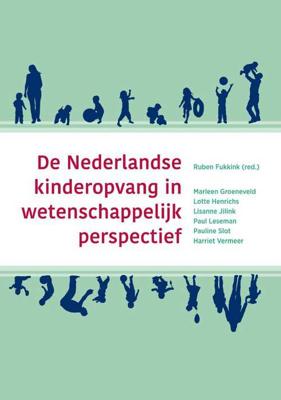 De Nederlandse kinderopvang in wetenschappelijk perspectief (Paperback)