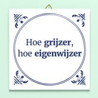 Tegeltje Hoe grijzer, hoe eigenwijzer - thumbnail