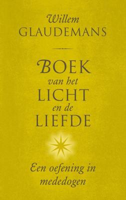 Boek van het licht en de liefde - Willem Glaudemans - ebook