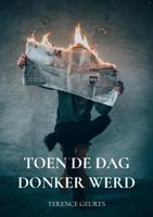 Toen de dag donker werd - Terence Geurts - ebook - thumbnail