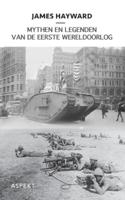 Mythen en legenden van de Eerste Wereldoorlog - James Hayward - ebook - thumbnail