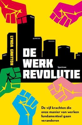 De werkrevolutie - Lynda Gratton - ebook