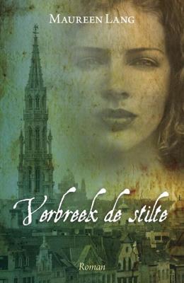 Verbreek de stilte - Maureen Lang - eBook (9789029796163)