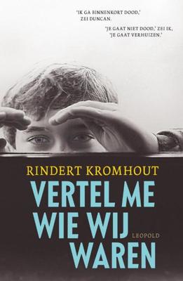 Vertel me wie wij waren - Rindert Kromhout - eBook (9789025867027)