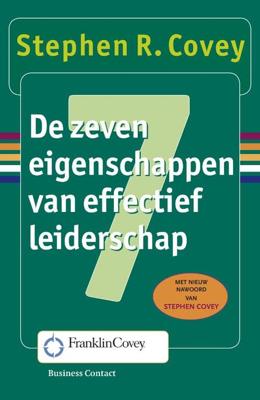 De zeven eigenschappen van effectief leiderschap - Stephen R. Covey - eBook (9789047012054)