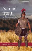 Aan het front! - Gerrold Verhoeks, Ds. W. Visscher, Steef de Bruin, Dr. Johan Polder, Erik-Jan Verbruggen, Patrick Overeem, Ds. M. van Re - ebook - thumbnail