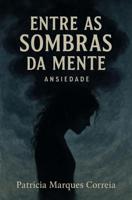 Entre as Sombras da Mente - Patrícia Correia - ebook - thumbnail