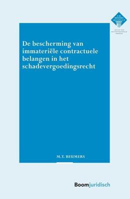 De bescherming van immateriële contractuele belangen in het schadevergoedingsrecht - Thijs Beumers - ebook
