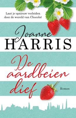 De aardbeiendief - Joanne Harris - ebook