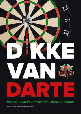 Dikke van Darte - Jacques Nieuwlaat, Koert Westerman - Paperback (9789082169324) Dikke van Darte - Jacques Nieuwlaat, Koert Westerman - Paperback (9789082169324)