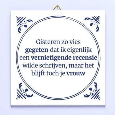 Tegeltje Gisteren zo vies gegeten