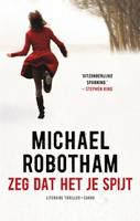 Zeg dat het je spijt - Michael Robotham - ebook - thumbnail