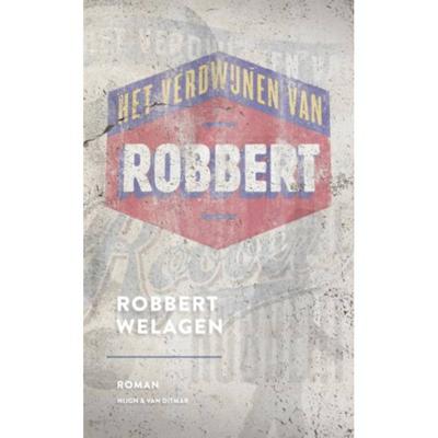 Het verdwijnen van Robbert (Paperback)