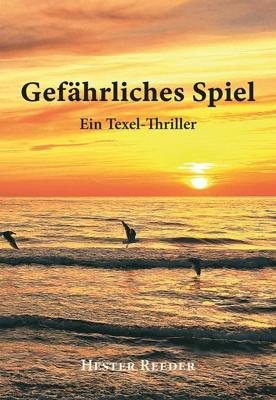 Gefärliches Spiel - Hester Reeder - ebook