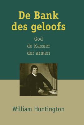 De Bank des geloofs - William Huntington - ebook