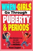When Girls go Through Puberty and Periods - Naomi Stephen - ebook - thumbnail