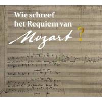 Wie schreef het requiem van Mozart? (Hardback) - thumbnail