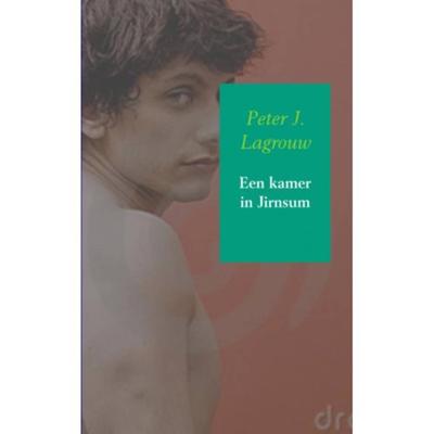 Een kamer in Jirnsum - Peter J. Lagrouw - Paperback (9789402132038)