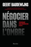 Négocier dans l'ombre - Geert Baudewijns - ebook - thumbnail