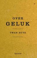 Over geluk - Twan Huys - ebook - thumbnail