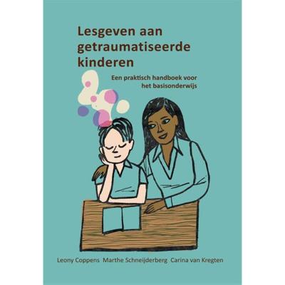 Lesgeven aan getraumatiseerde kinderen (Paperback)