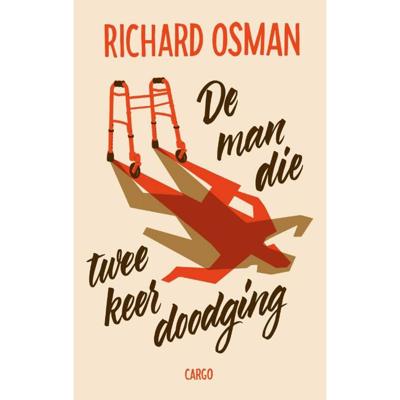 De man die twee keer doodging (Paperback)