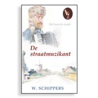 De straatmuzikant - Willem Schippers - Hardcover (9789461150158) - thumbnail