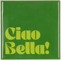 Tegeltje Ciao Bella! 10x10x1cm - thumbnail