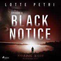 Black Notice: Episode 4 - thumbnail