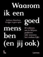 Waarom ik een goed mens ben (en jij ook) - Anthony Bosschem, Zwijgen is geen optie - ebook - thumbnail