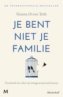 Je bent niet je familie - Noémi Orvos-Tóth - ebook - thumbnail