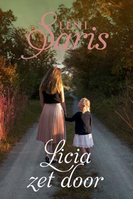 Licia zet door - Leni Saris - ebook