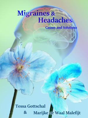 Migraines and Headaches - Tessa Gottschal, Marijke de Waal Malefijt - ebook