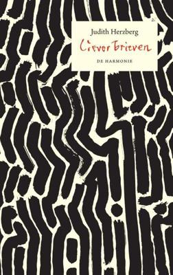 Liever brieven - Judith Herzberg - Paperback (9789076168586) Liever brieven - Judith Herzberg - Paperback (9789076168586)