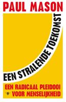 Een stralende toekomst - Paul Mason - eBook (9789403168500) - thumbnail