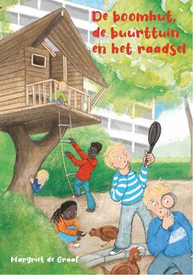 De boomhut, de buurttuin en het raadsel - Margriet de Graaf - ebook