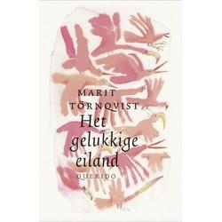 Marit Törnqvist Het gelukkige eiland Marit Törnqvist Het gelukkige eiland