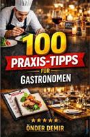 100 Praxis-Tipps für Gastronomen - Önder Demir - ebook - thumbnail