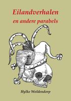 Eilandverhalen en andere parabels - Hylke Woldendorp - eBook (9789072475763) - thumbnail