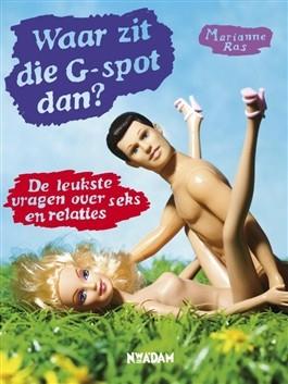 Waar zit die G-spot dan? - Marianne Ras - eBook (9789046809419)