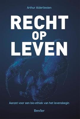 Recht op leven - Arthur Alderliesten - ebook